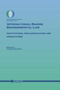 Kirchner |  International Marine Environmental Law: Institutions, Implementation and Innovations | Buch |  Sack Fachmedien