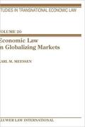 Meessen |  Economic Law in Globalizing Markets | Buch |  Sack Fachmedien