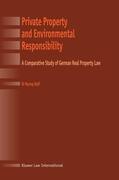 Raff |  Private Property and Environmental Responsibility, a Comparative Study of German Real Property Law | Buch |  Sack Fachmedien