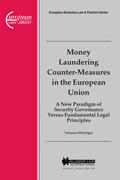 Mitsilegas |  Money Laundering Counter-Measures in the European Union: A New Paradigm of Security Governance Versus Fundamental Legal Principles | Buch |  Sack Fachmedien