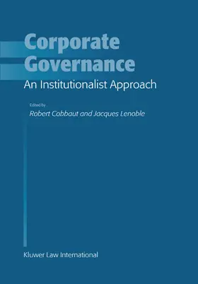 Cobbaut / Lenoble | Corporate Governance: An Institutionalist Approach: An Institutionalist Approach | Buch | 978-90-411-2135-6 | www.sack.de