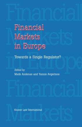 Andenas / Avgerinos | Financial Markets in Europe: Towards a Single Regulator: Towards a Single Regulator | Buch | 978-90-411-2159-2 | sack.de