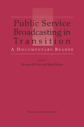 Price / Raboy | Public Service Broadcasting in Transition: A Documentary Reader | Buch | 978-90-411-2212-4 | sack.de