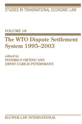 Ortino / Petersmann | The WTO Dispute Settlement System 1995-2003 | Buch | 978-90-411-2232-2 | sack.de
