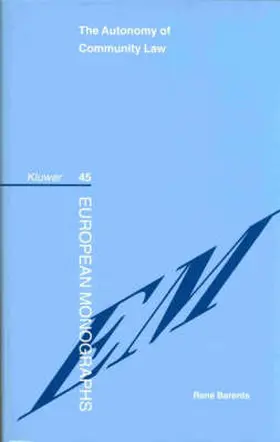 Barents |  The Autonomy of Community Law | Buch |  Sack Fachmedien