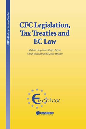 Lang / Aigner / Scheuerle | CFC Legislation, Tax Treaties and EC Law | Buch | 978-90-411-2284-1 | sack.de