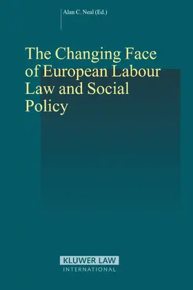 Neal |  The Changing Face of European Labour Law and Social Policy | Buch |  Sack Fachmedien