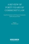 McDonnell |  A Review of Forty Years of Community Law: Legal Developments in the European Communities and the European Union | Buch |  Sack Fachmedien