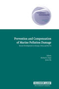 Faure / Hu |  Prevention and Compensation of Marine Pollution Damage: Recent Developments in Europe, China and the Us | Buch |  Sack Fachmedien