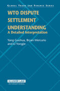 Guohua / Mercurio |  Wto Dispute Settlement Understanding: A Detailed Interpretation | Buch |  Sack Fachmedien