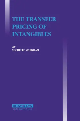 Markham |  The Transfer Pricing of Intangibles | Buch |  Sack Fachmedien
