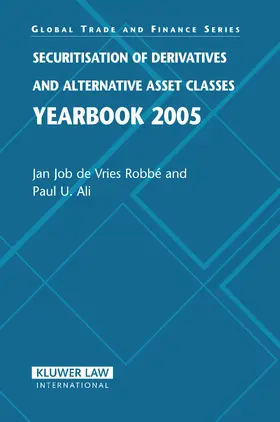 de Vries Robbe / Ali |  Securitisation of Derivatives and Alternative Asset Classes Yearbook 2005 | Buch |  Sack Fachmedien