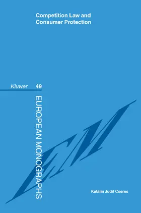 Cseres |  Competition Law and Consumer Protection | Buch |  Sack Fachmedien