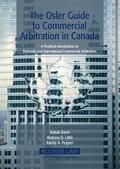 Barin / Little / Pepper |  The Osler Guide to Commercial Arbitration in Canada: A Practical Introduction to Domestic and International Commercial Arbitration | Buch |  Sack Fachmedien