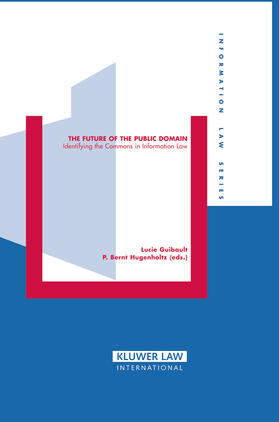 Guibault / Hugenholtz | The Future of Public Domain: Identifying the Commons in Information Law | Buch | 978-90-411-2435-7 | sack.de