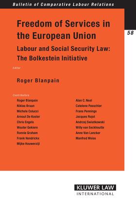 Blanpain | Freedom of Services in the European Union: Labour and Social Security Law: The Bolkestein Initiative | Buch | 978-90-411-2453-1 | sack.de