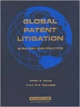 Hoyng / Eijsvogels |  Global Patent Litigation: Strategy and Practice | Loseblattwerk |  Sack Fachmedien