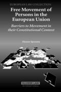 Spaventa |  Free Movement of Persons in the European Union: Barriers to Movement in Their Constitutional Context | Buch |  Sack Fachmedien