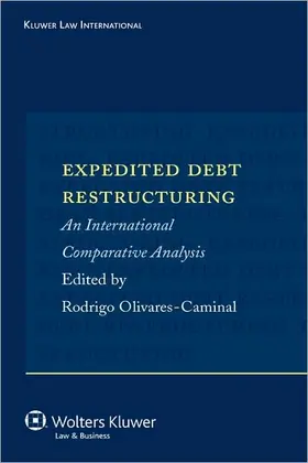 Olivares-Caminal |  Expedited Debt Restructuring: An International Comparative Analysis | Buch |  Sack Fachmedien