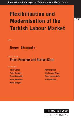 Blanpain | Flexibilisation and Modernisation of the Turkish Labour Market | Buch | 978-90-411-2490-6 | sack.de