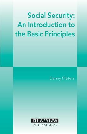 Pieters | Social Security: An Introduction to the Basic Principles: Revision | Buch | 978-90-411-2496-8 | sack.de