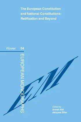 Albi / Ziller | The European Constitution and National Constitutions: Ratification and Beyond | Buch | 978-90-411-2524-8 | sack.de