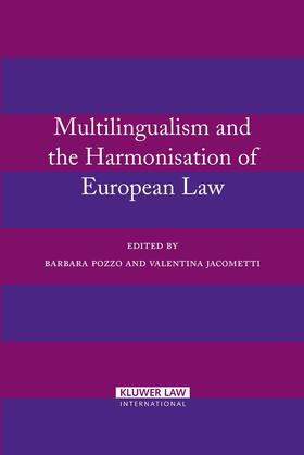 Pozzo / Jacometti | Multilingualism and the Harmonisation of European Law | Buch | 978-90-411-2532-3 | sack.de