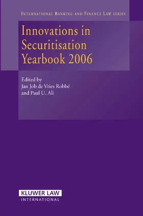 de Vries Robbe / Ali | Innovations in Securitisation Yearbook 2006 | Buch | 978-90-411-2533-0 | www.sack.de