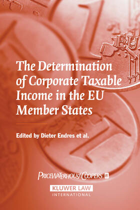 Endres | The Determination of Corporate Taxable Income in the Eu Member States | Buch | 978-90-411-2550-7 | sack.de