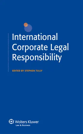 Tully |  International Corporate Legal Responsibility | Buch |  Sack Fachmedien