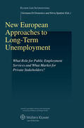 Domenico / Spattini |  New European Approaches to Long-Term Unemployment: What Role for Public Employment Services and What Market for Private Stakeholders? | Buch |  Sack Fachmedien