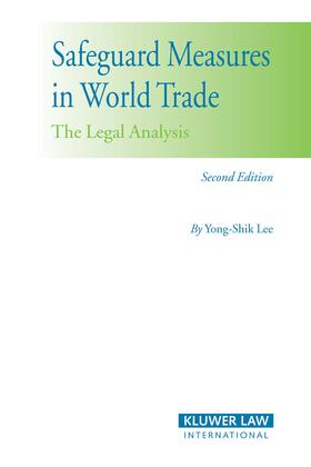 Lee | Safeguard Measures in World Trade: The Legal Analysis | Buch | sack.de