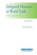 Lee |  Safeguard Measures in World Trade: The Legal Analysis | Buch |  Sack Fachmedien