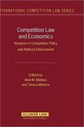 Mateus / Moreira |  Competition Law and Economics: Advances in Competition Policy and Antitrust Enforcement | Buch |  Sack Fachmedien