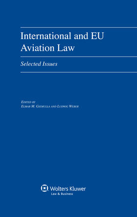Giemulla / Weber | International and Eu Aviation Law: Selected Issues | Buch | sack.de