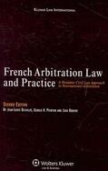 Delvolvé / Rouche / Pointon |  French Arbitration Law and Practice: A Dynamic Civil Law Approach to International Arbitration | Buch |  Sack Fachmedien