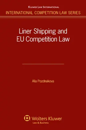 Pozdnakova |  Liner Shipping and Eu Competition Law | Buch |  Sack Fachmedien