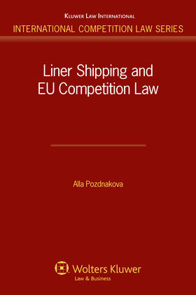 Pozdnakova | Liner Shipping and Eu Competition Law | Buch | 978-90-411-2717-4 | sack.de
