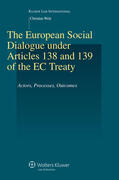 Welz |  The European Social Dialogue Under Articles 138 and 139 of the EC Treaty: Actors, Processes, Outcomes | Buch |  Sack Fachmedien
