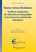 Lang / Pistone |  Source Versus Residence: Problems Arising from the Allocation of Taxing Rights in Tax Treaty Law and Possible Alternatives | Buch |  Sack Fachmedien