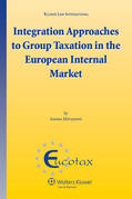 Mitroyanni |  Integration Approaches to Group Taxation in the European Internal Market | Buch |  Sack Fachmedien