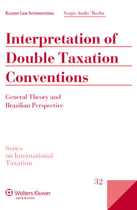 Rocha | Interpretation of Double Taxation Conventions: General Theory and Brazilian Perspective | Buch | 978-90-411-2822-5 | sack.de