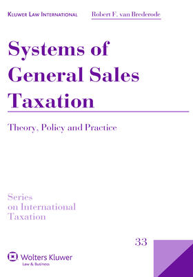 Brederode | Systems of General Sales Taxation: Theory, Policy and Practice | Buch | 978-90-411-2832-4 | sack.de