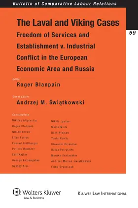 Blanpain / Marian |  The Laval and Viking Cases: Freedom of Services and Establishment v. Industrial Conflict in the European Economic Area and Russia | Buch |  Sack Fachmedien