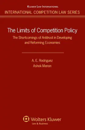 Rodriguez / Menon |  The Limits of Competition Policy. the Shortcomings of Antitrust in Developing and Reforming Economies | Buch |  Sack Fachmedien