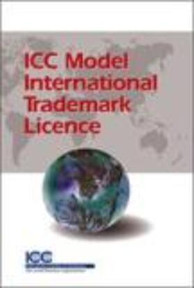  ICC Model International Trademark Licence | Buch |  Sack Fachmedien