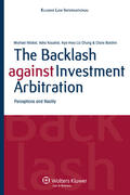 Waibel / Kaushal / Chung |  The Backlash Against Investment Arbitration: Perceptions and Reality | Buch |  Sack Fachmedien