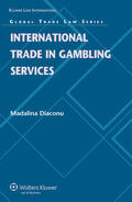 Diaconu |  International Trade in Gambling Services | Buch |  Sack Fachmedien