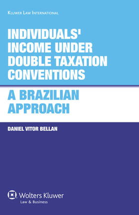 Bellan | Individuals' Income Under Double Taxation Conventions: A Brazilian Approach: A Brazilian Approach | Buch | 978-90-411-3278-9 | sack.de
