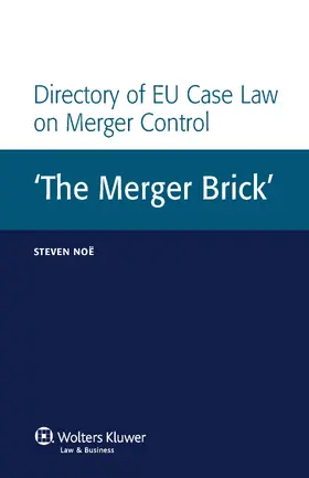 Noe |  Directory of Eu Case Law on Merger Control: The Merger Brick' | Buch |  Sack Fachmedien
